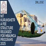 NIT Kurukshetra Fee Structure Released For MBA And MCA Programs 2025